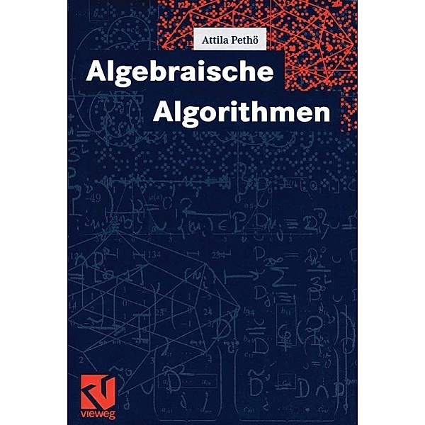Algebraische Algorithmen, Attila Pethö
