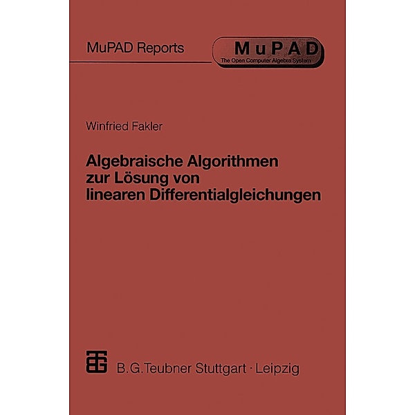 Algebraische Algorithmen zur Lösung von linearen Differentialgleichungen / Multi Processing Algebra Reports