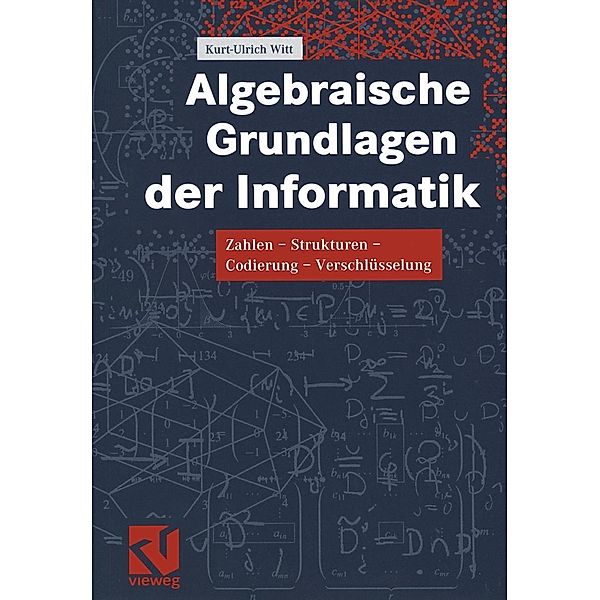 Algebraische Grundlagen der Informatik, Kurt-Ulrich Witt