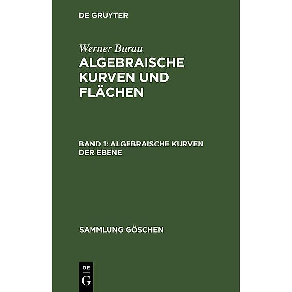 Algebraische Kurven der Ebene / Sammlung Göschen Bd.435, Werner Burau