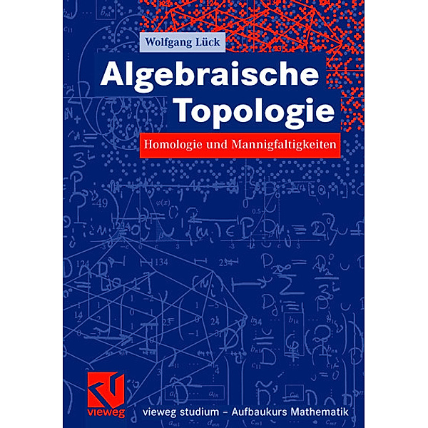 Algebraische Topologie, Wolfgang Lück
