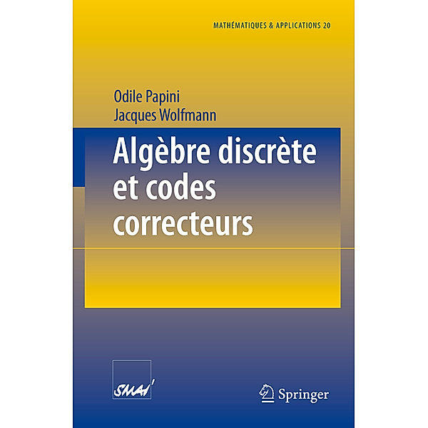 Algèbre discrète et codes correcteurs, Odile Papini, Jacques Wolfmann