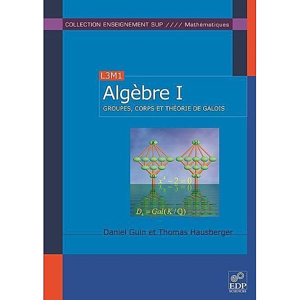 Algèbre T1, Daniel Guin, Thomas Hausberger