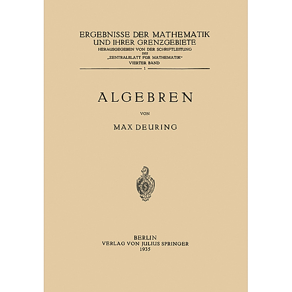 Algebren, Max Deuring