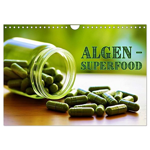 Algen - Superfood (Wandkalender 2025 DIN A4 quer), CALVENDO Monatskalender, Calvendo, Susan Michel