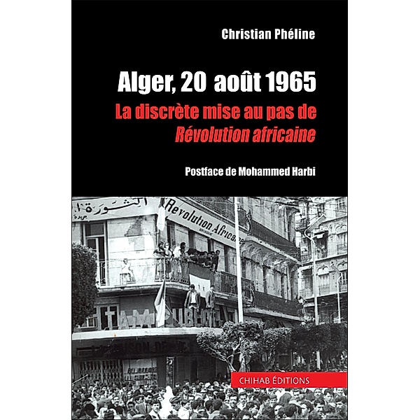 Alger, 20 ¿août 1965, Christian Phéline