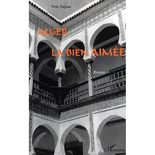 Alger la bien aimee / Hors-collection, Najean Yves