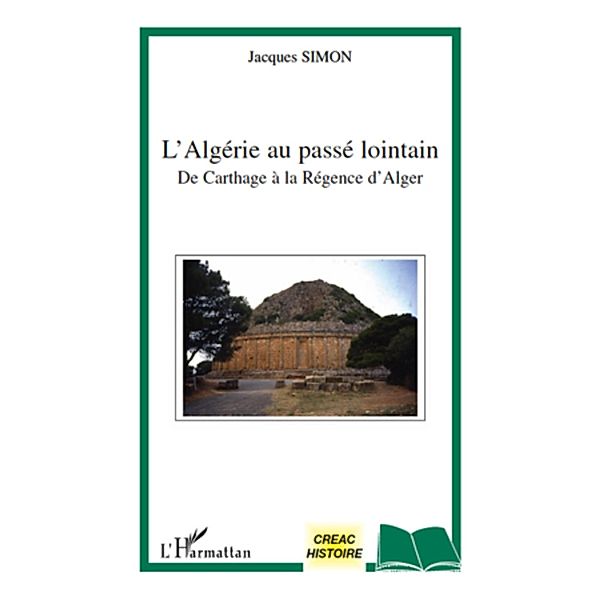 Algerie au passe lointain, Jacques Simon Jacques Simon