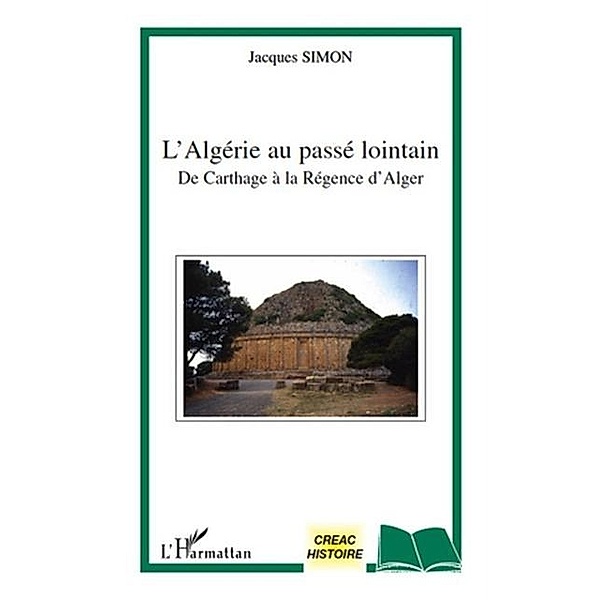 Algerie au passe lointain / Hors-collection, Jacques Simon