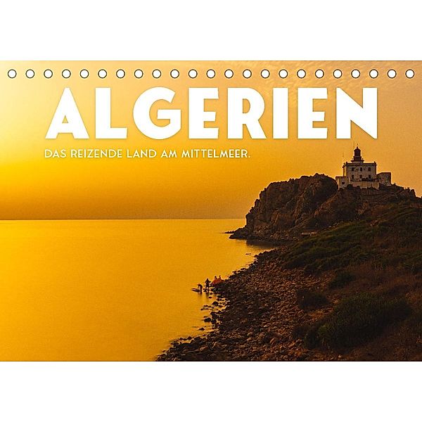 Algerien - Das reizende Land am Mittelmeer. (Tischkalender 2022 DIN A5 quer), SF