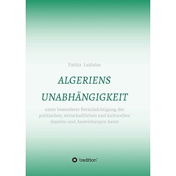ALGERIENS UNABHÄNGIGKEIT, Fathia Lakhdar
