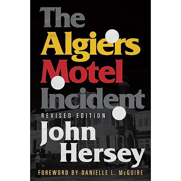 Algiers Motel Incident, John Hersey
