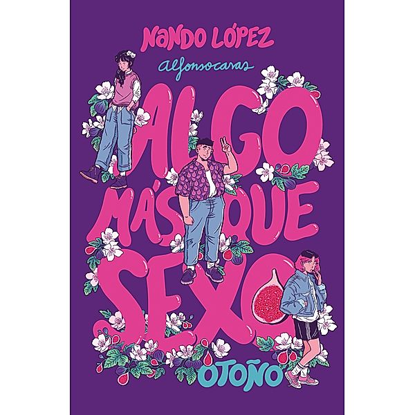 Algo más que sexo: Otoño / Algo más que sexo Bd.1, Nando López