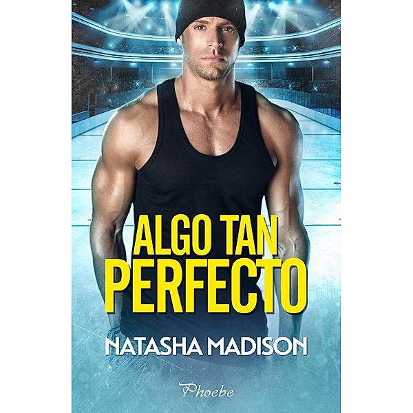 Algo tan perfecto, Natasha Madison