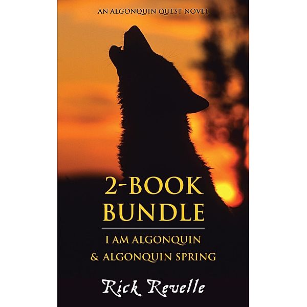 Algonquin Quest 2-Book Bundle / An Algonguin Quest Novel, Rick Revelle