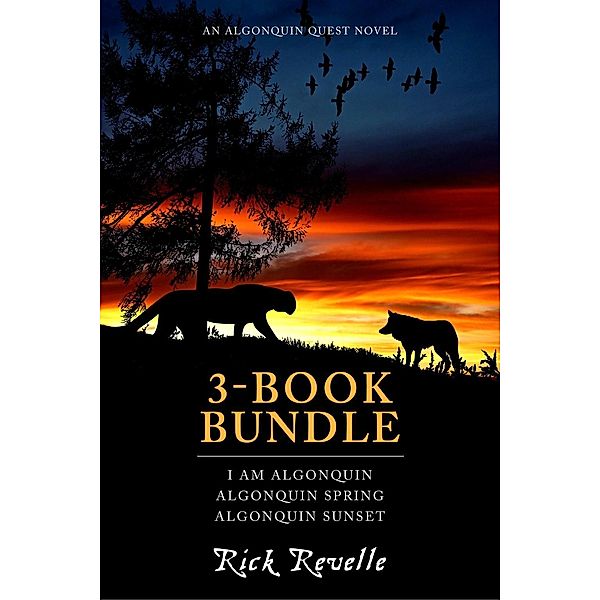 Algonquin Quest 3-Book Bundle / An Algonguin Quest Novel, Rick Revelle