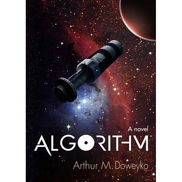 Algorithm / Arthur M. Doweyko, Arthur Doweyko