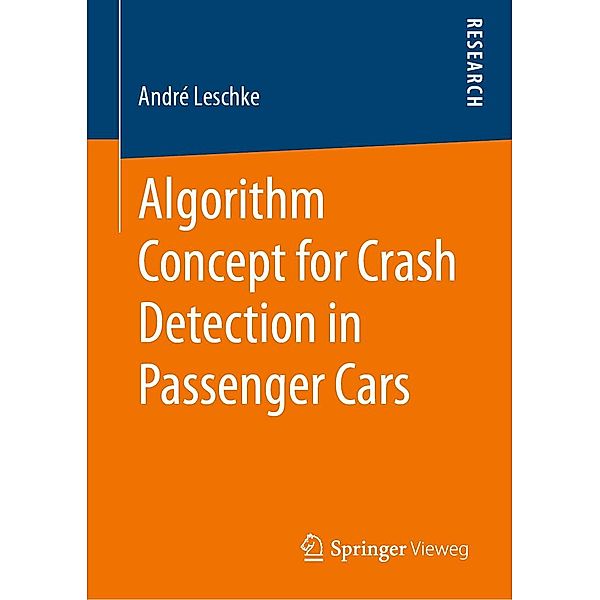 Algorithm Concept for Crash Detection in Passenger Cars, André Leschke