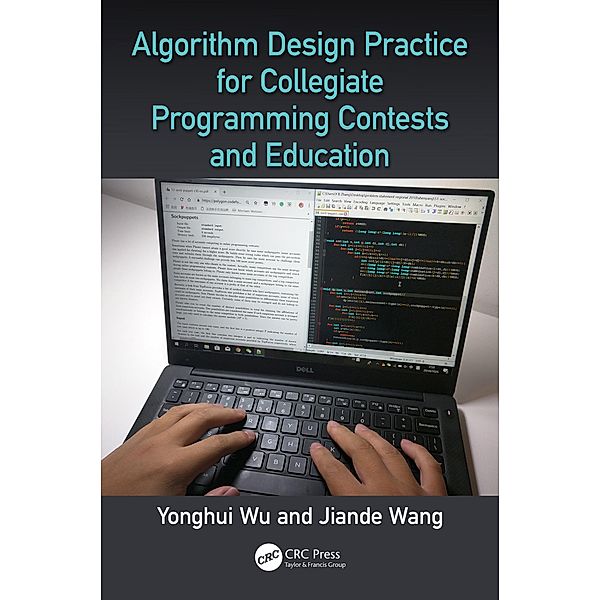 Algorithm Design Practice for Collegiate Programming Contests and Education, Yonghui Wu, Jiande Wang