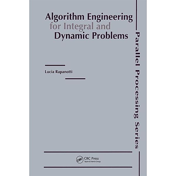 Algorithm Engineering for Integral and Dynamic Problems, Lucia Rapanotti