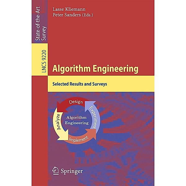 Algorithm Engineering / Lecture Notes in Computer Science Bd.9220