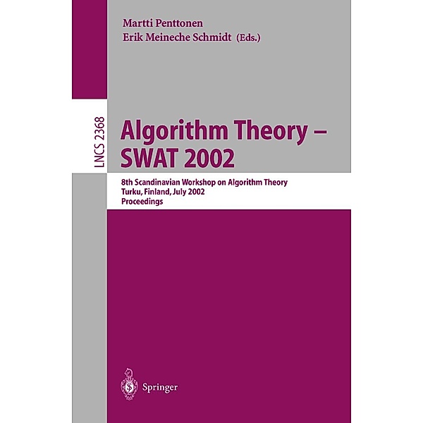 Algorithm Theory - SWAT 2002 / Lecture Notes in Computer Science Bd.2368
