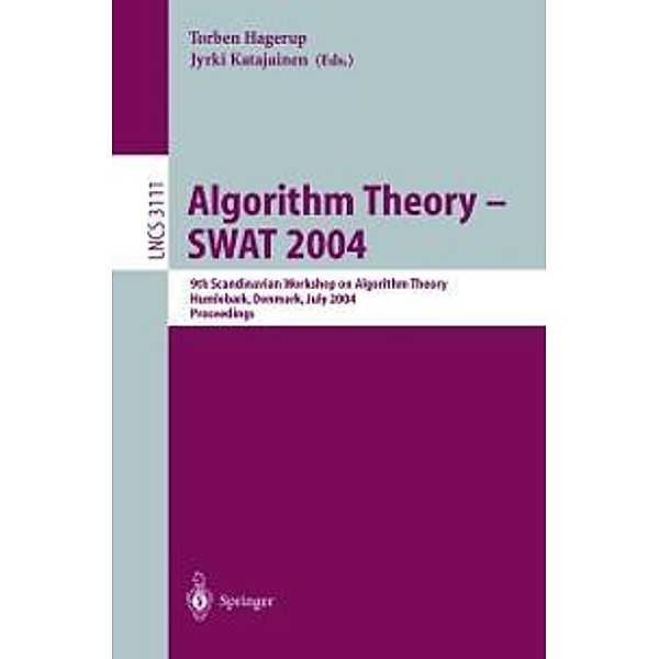 Algorithm Theory - SWAT 2004 / Lecture Notes in Computer Science Bd.3111