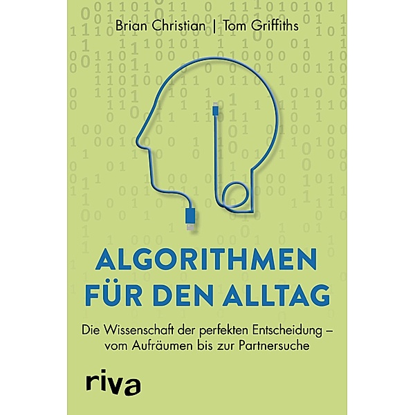 Algorithmen für den Alltag, Brian Christian, Tom Griffiths