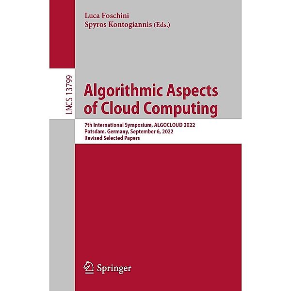 Algorithmic Aspects of Cloud Computing / Lecture Notes in Computer Science Bd.13799