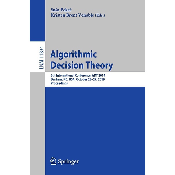 Algorithmic Decision Theory / Lecture Notes in Computer Science Bd.11834