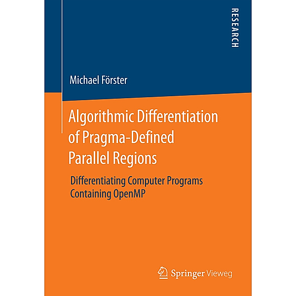 Algorithmic Differentiation of Pragma-Defined Parallel Regions, Michael Förster