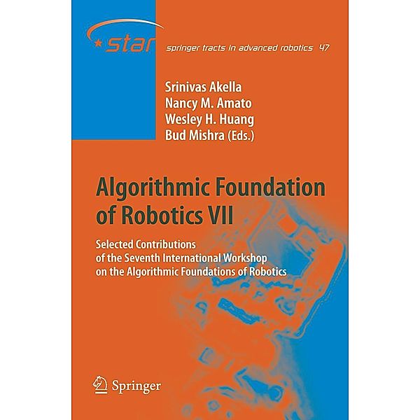 Algorithmic Foundation of Robotics VII / Springer Tracts in Advanced Robotics Bd.47