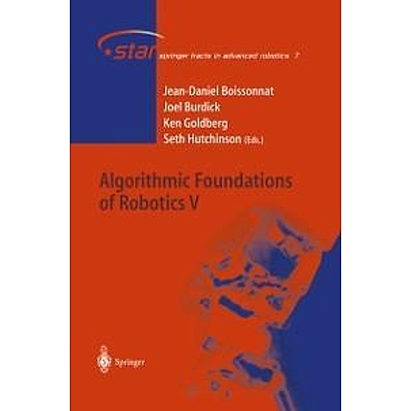 Algorithmic Foundations of Robotics V / Springer Tracts in Advanced Robotics Bd.7