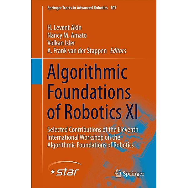 Algorithmic Foundations of Robotics XI / Springer Tracts in Advanced Robotics Bd.107