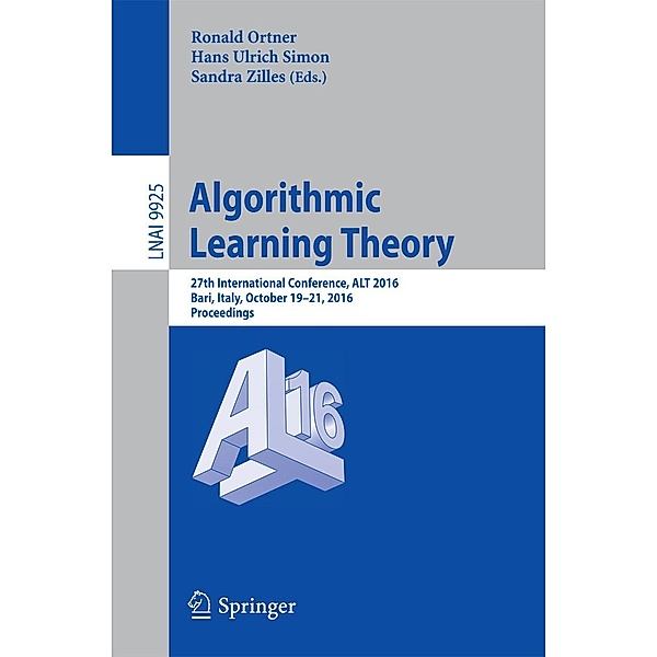 Algorithmic Learning Theory / Lecture Notes in Computer Science Bd.9925