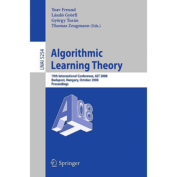 Algorithmic Learning Theory / Lecture Notes in Computer Science Bd.5254