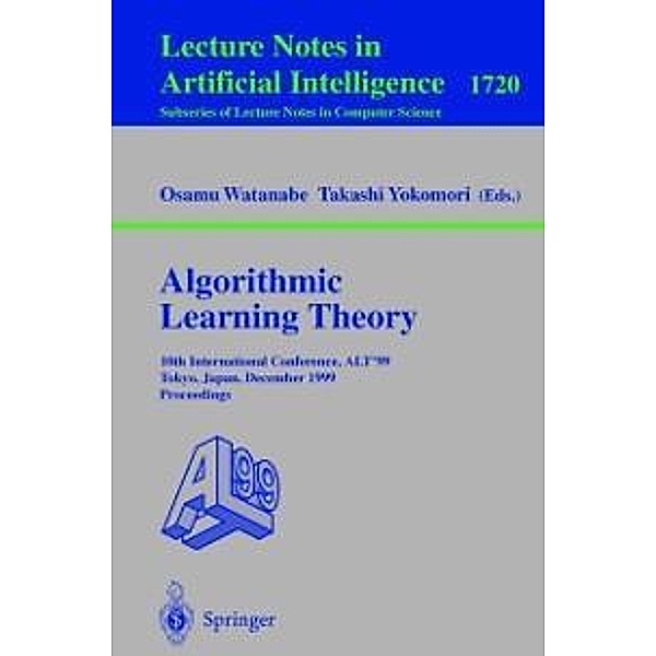 Algorithmic Learning Theory / Lecture Notes in Computer Science Bd.1720