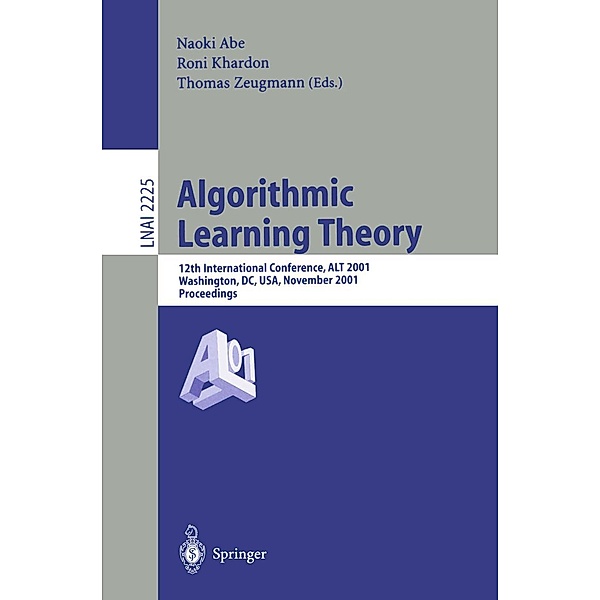 Algorithmic Learning Theory / Lecture Notes in Computer Science Bd.2225