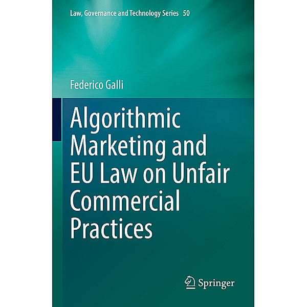 Algorithmic Marketing and EU Law on Unfair Commercial Practices, Federico Galli