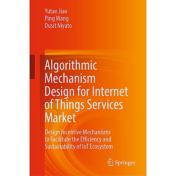 Algorithmic Mechanism Design for Internet of Things Services Market, Yutao Jiao, Ping Wang, Dusit Niyato