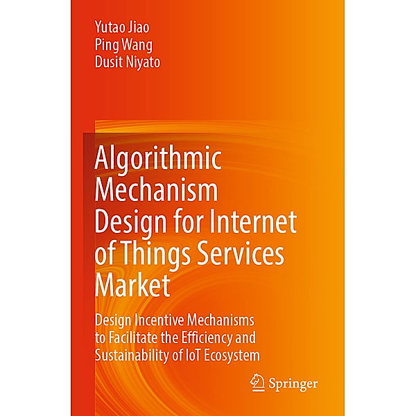 Algorithmic Mechanism Design for Internet of Things Services Market, Yutao Jiao, Ping Wang, Dusit Niyato