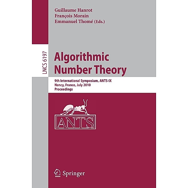 Algorithmic Number Theory / Lecture Notes in Computer Science Bd.6197