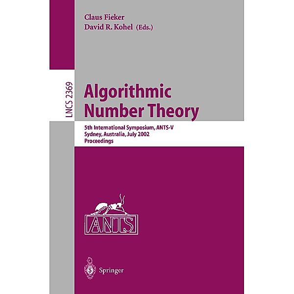 Algorithmic Number Theory / Lecture Notes in Computer Science Bd.2369