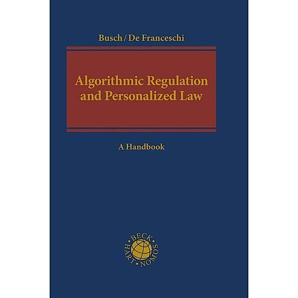 Algorithmic Regulation and Personalized Law, Christoph Busch, Alberto de Franceschi