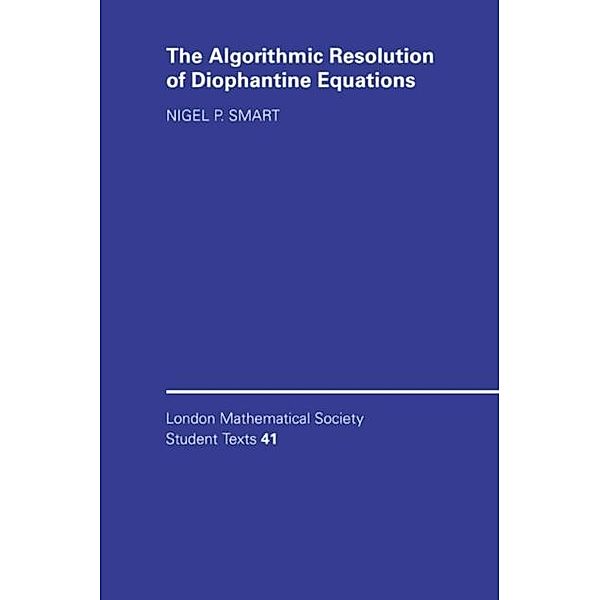 Algorithmic Resolution of Diophantine Equations, Nigel P. Smart