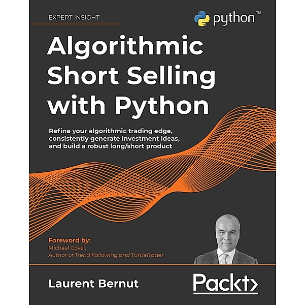 Algorithmic Short Selling with Python, Laurent Bernut