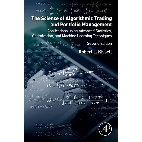 Algorithmic Trading Methods, Robert L. (President, Kissell Research Group; Professor, Molloy College; Adjunct Professor, Fordham University) Kissell