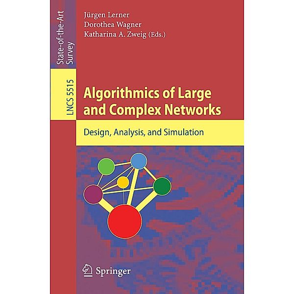 Algorithmics of Large and Complex Networks / Lecture Notes in Computer Science Bd.5515