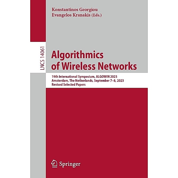 Algorithmics of Wireless Networks / Lecture Notes in Computer Science Bd.14061