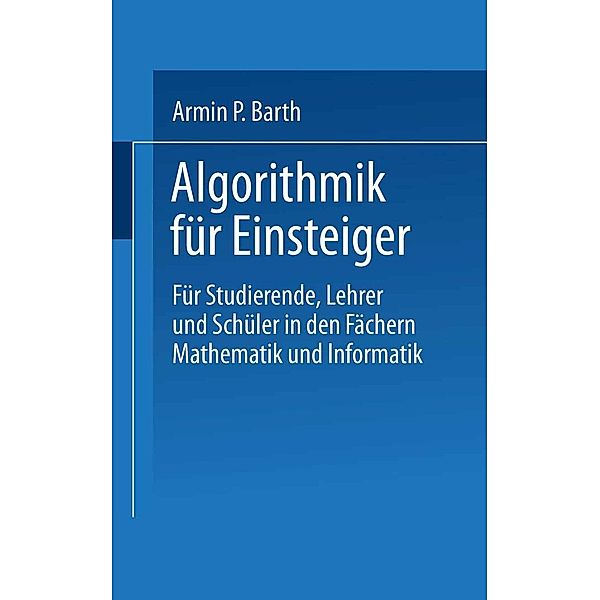 Algorithmik für Einsteiger, Armin P. Barth